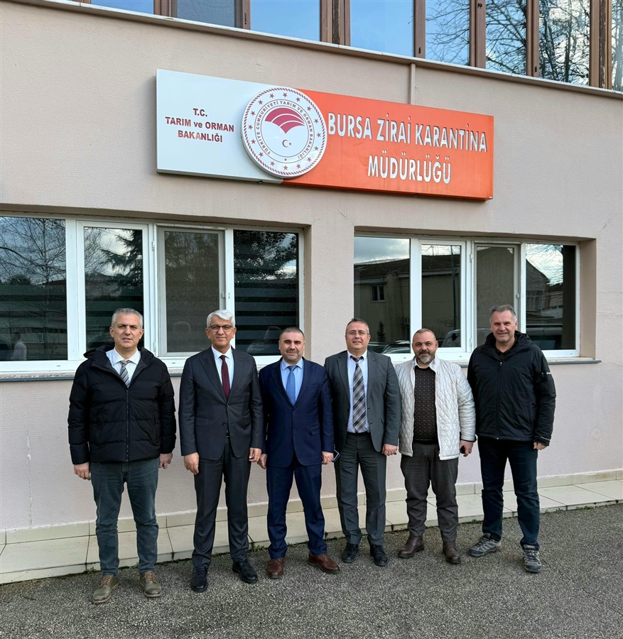 Bursa Zirai Karantina Müdürlüğüne Ziyaret